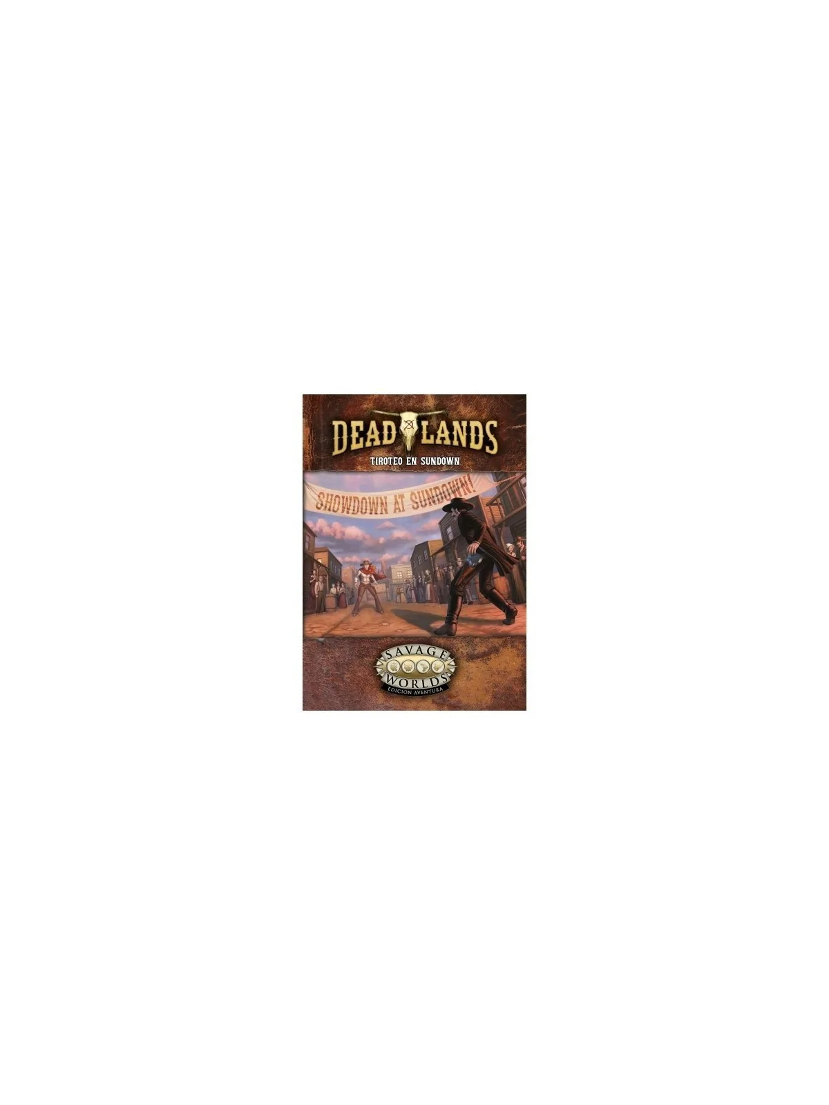 Savage Worlds DL: El Extraño Oeste - Tiroteo en Sundown de HT Publishers en Juegos de Rol | La Cueva Roja