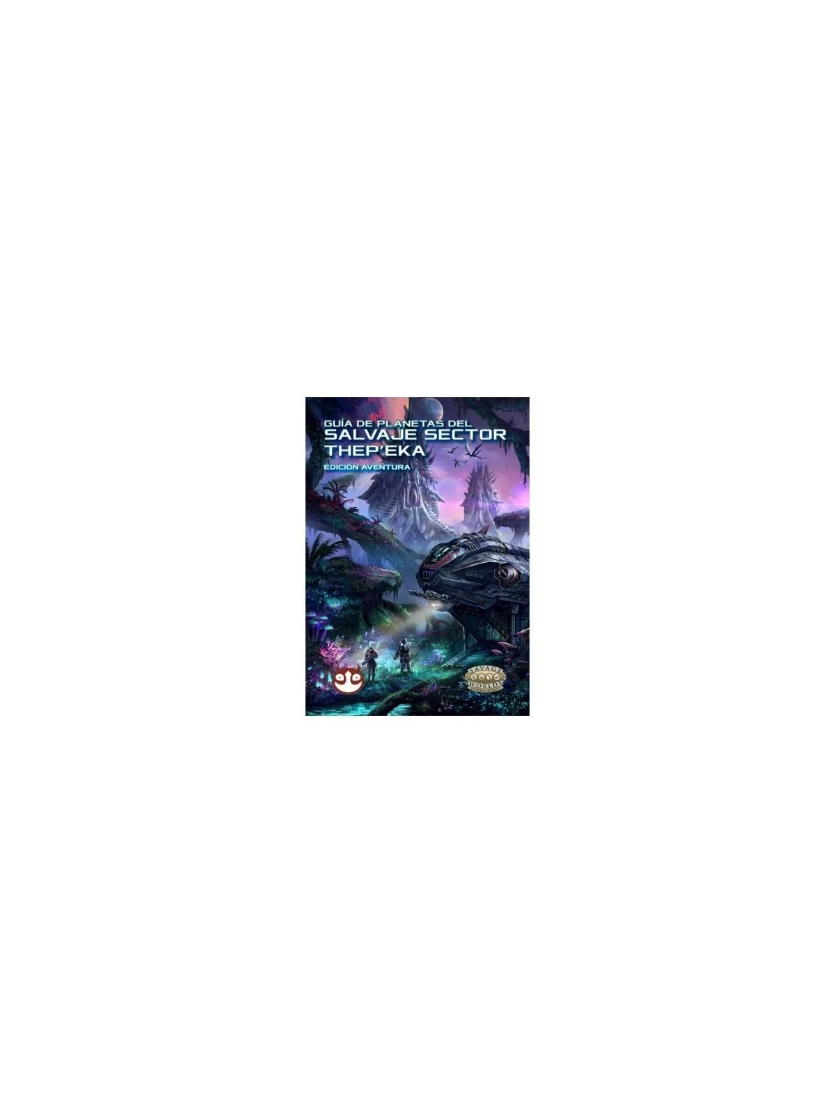 Savage Worlds Salvaje Sector Thep'eka: Guía de Planetas de HT Publishers en Juegos de Rol | La Cueva Roja