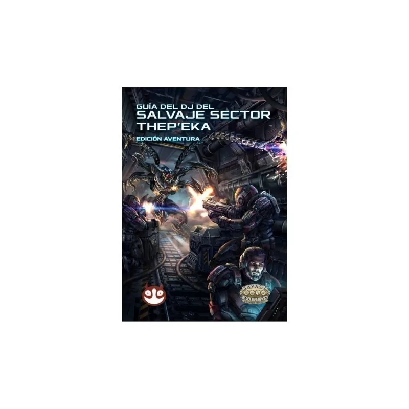 Savage Worlds Salvaje Sector Thep'eka: Guía del DJ de HT Publishers en Juegos de Rol | La Cueva Roja