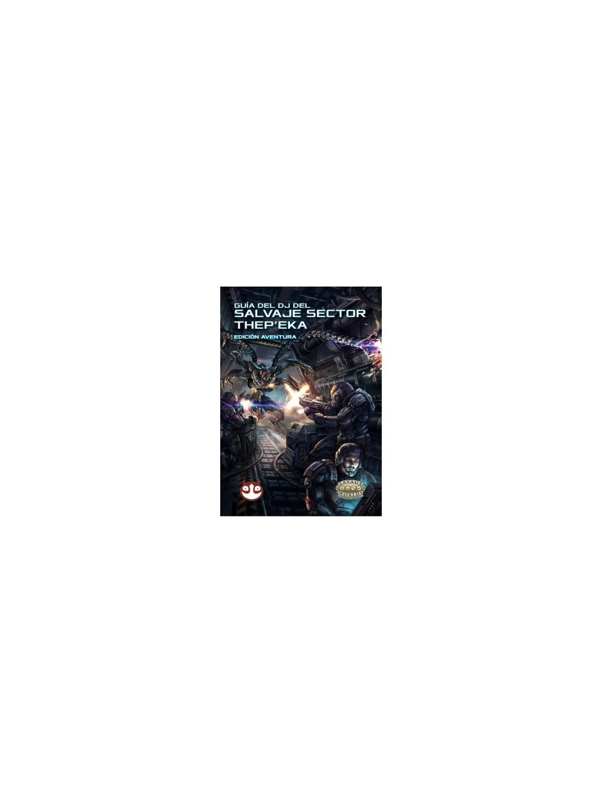 Savage Worlds Salvaje Sector Thep'eka: Guía del DJ de HT Publishers en Juegos de Rol | La Cueva Roja