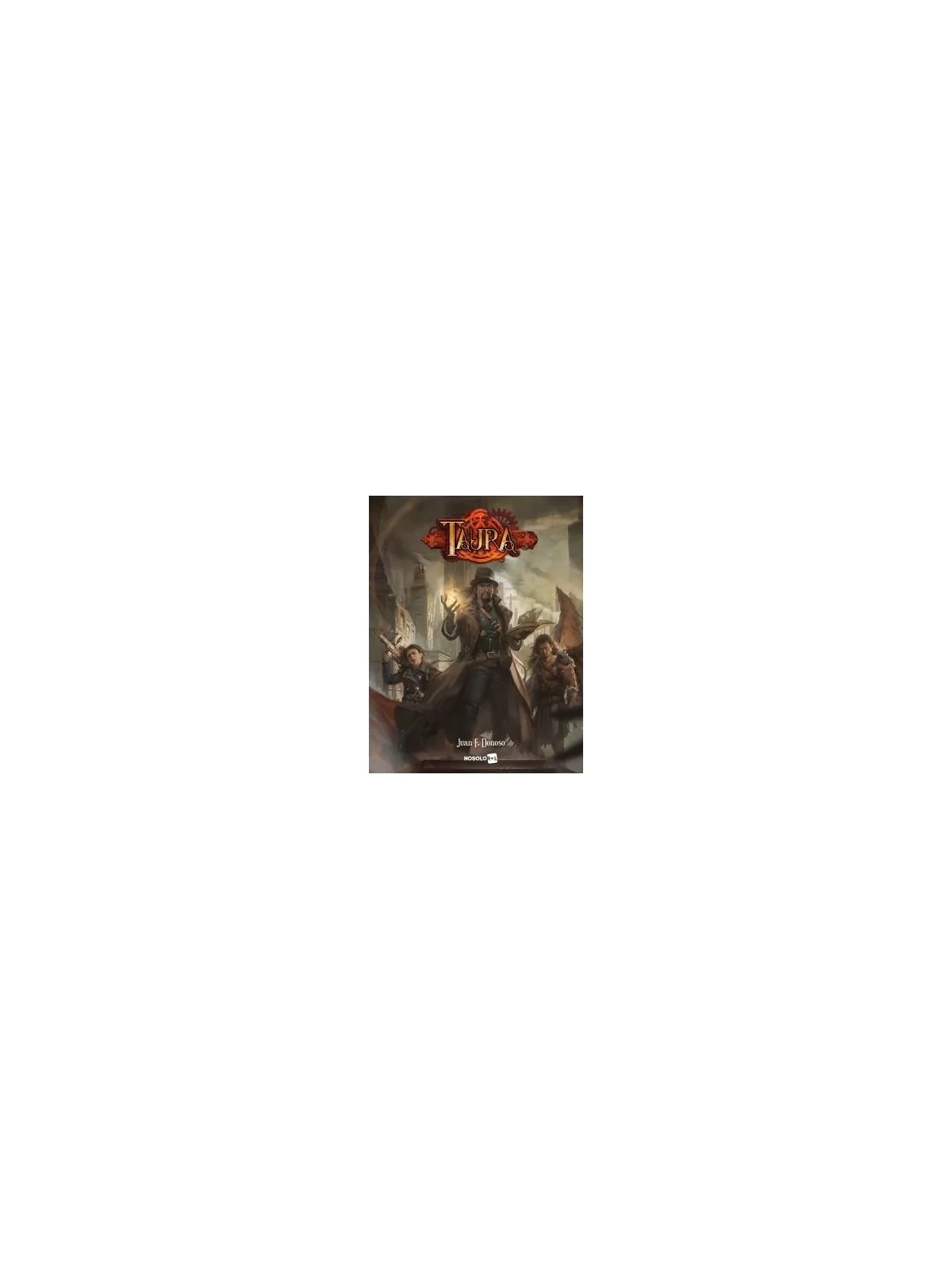 Taura 2ª edición de Nosolorol en Juegos de Rol | La Cueva Roja