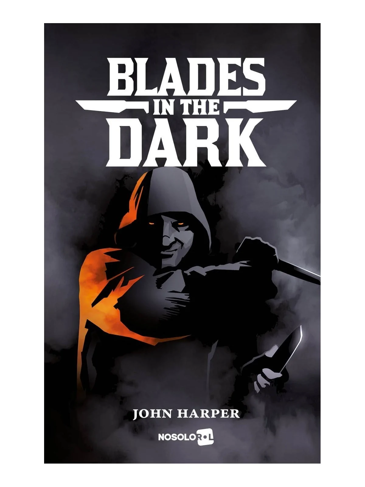 Blades in the Dark de Nosolorol en Juegos de Rol | La Cueva Roja