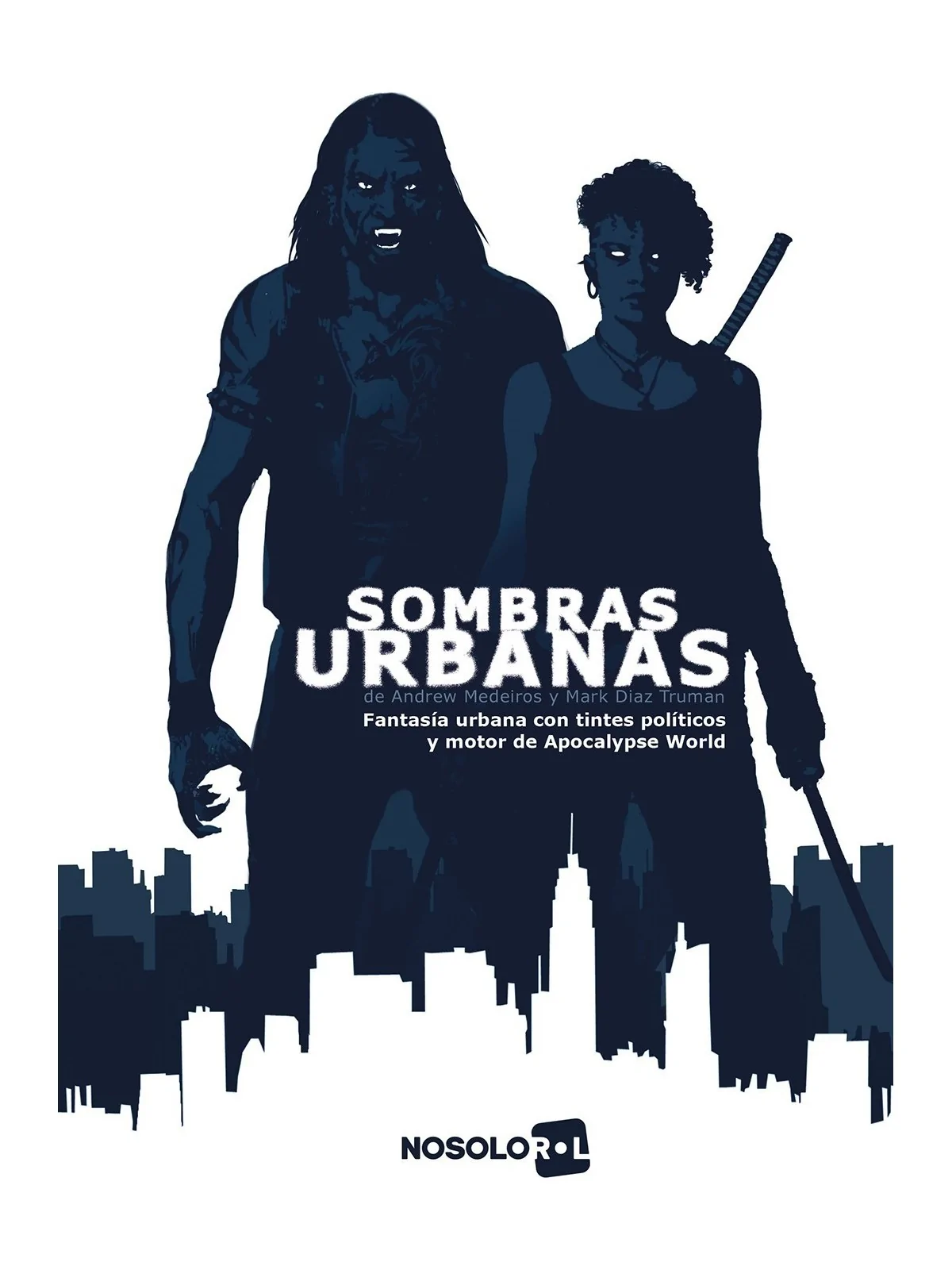 Sombras Urbanas de Nosolorol en Juegos de Rol | La Cueva Roja