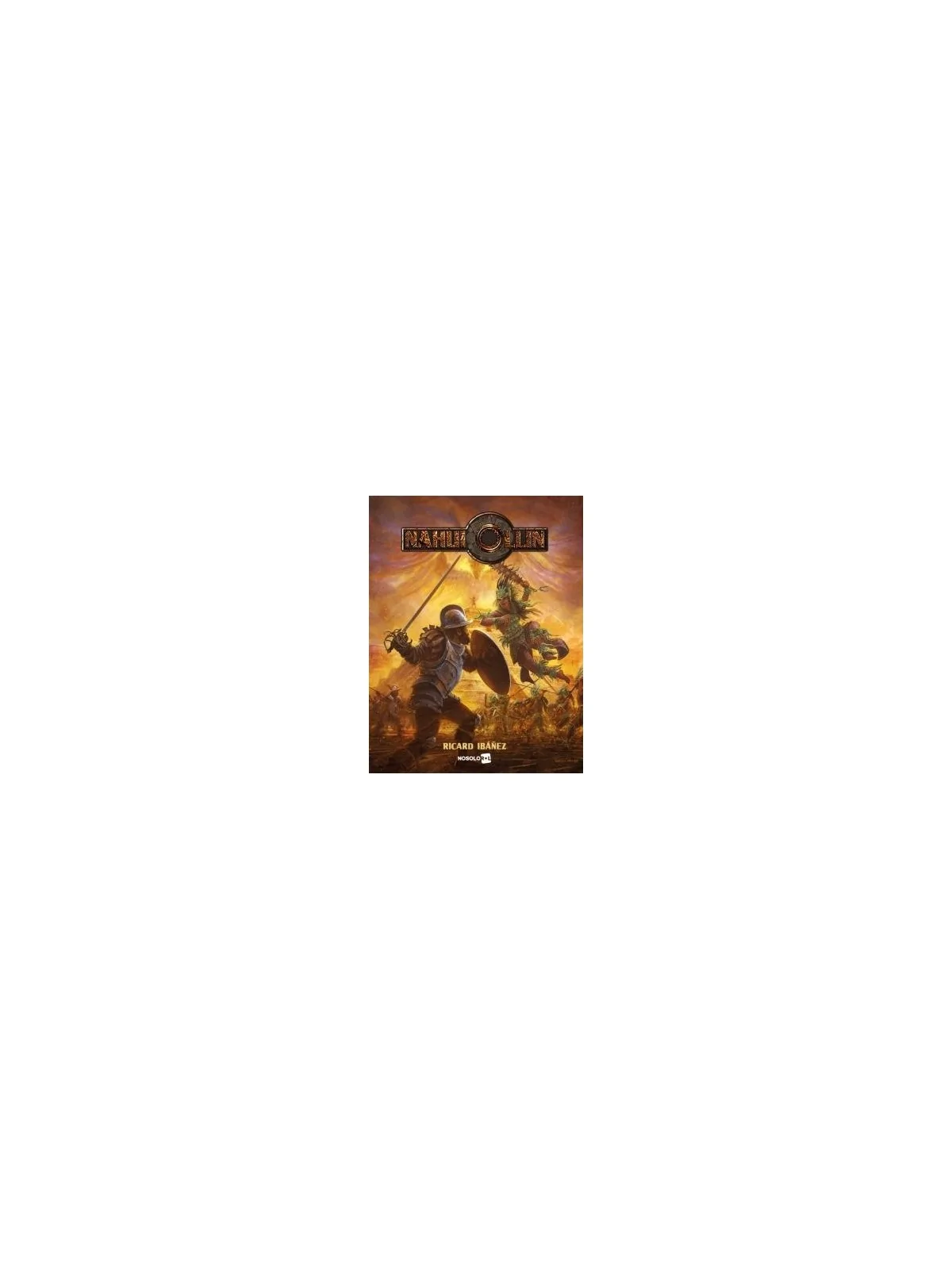 Nahui Ollin de Nosolorol en Juegos de Rol | La Cueva Roja