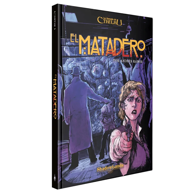 La Llamada de Cthulhu JDR: El Matadero de Shadowlands Ediciones en Juegos de Rol | La Cueva Roja