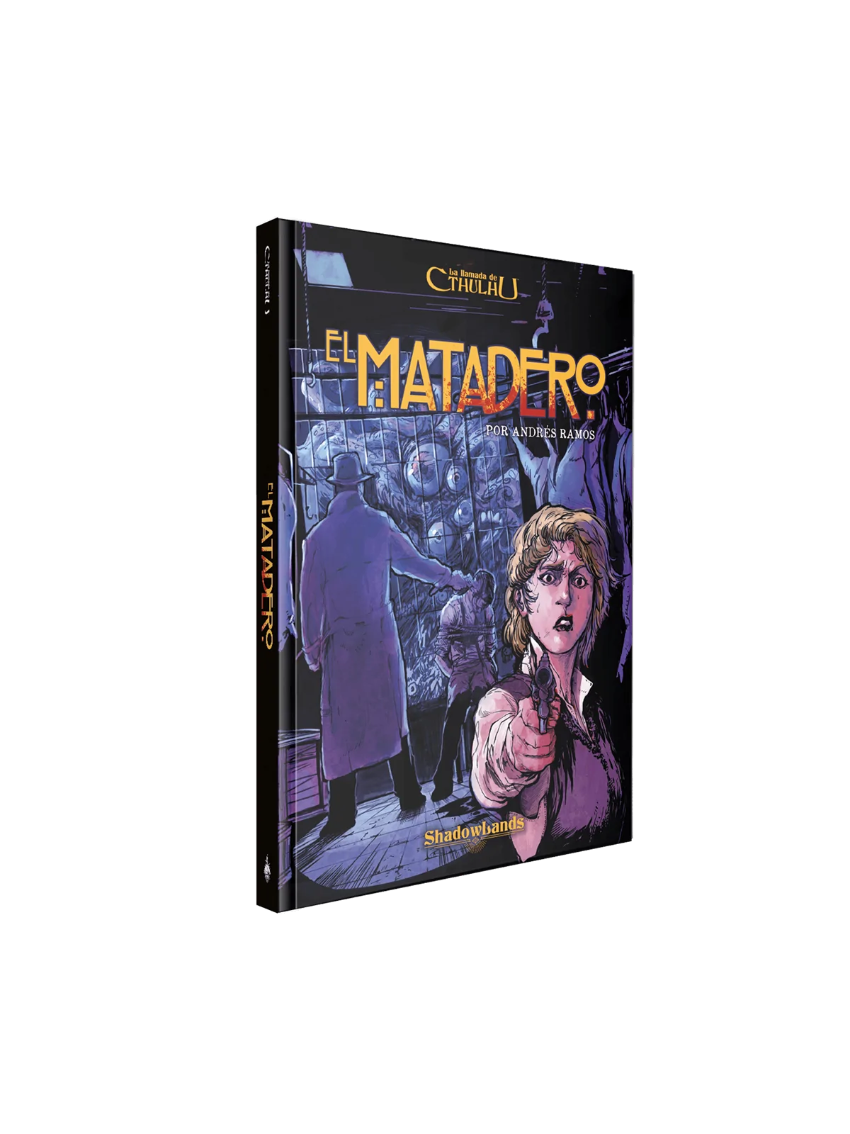 La Llamada de Cthulhu JDR: El Matadero de Shadowlands Ediciones en Juegos de Rol | La Cueva Roja