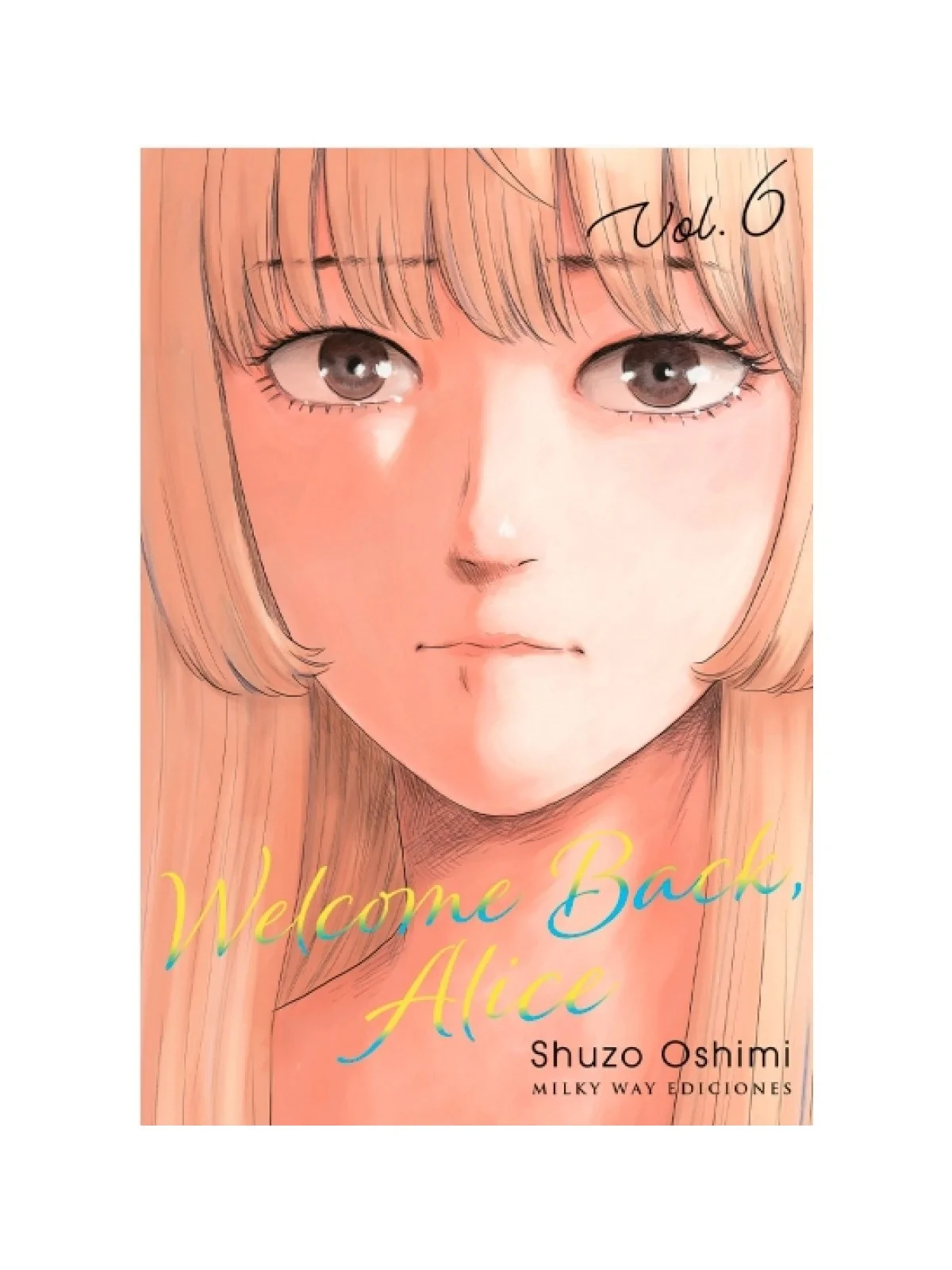 Welcome Back, Alice 06 de MILKY WAY en Mangas | La Cueva Roja