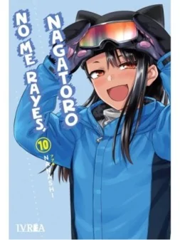 No me Rayes, Nagatoro 10 de Ivrea en Mangas | La Cueva Roja