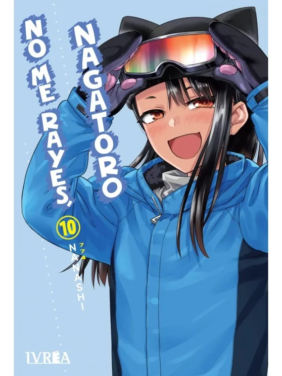 No me Rayes, Nagatoro 10 de Ivrea en Mangas | La Cueva Roja