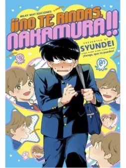 No te Rindas, Nakamura!! de MILKY WAY en Mangas | La Cueva Roja