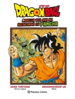 Dragon Ball: Aquella Vez que me Reencarne en Yamcha 01 de PLANETA COMICS en Mangas | La Cueva Roja