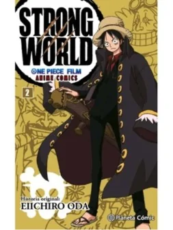 One Piece Strong World 02 de PLANETA COMICS en Mangas | La Cueva Roja