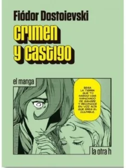 Crimen y Castigo de LA OTRA H en Mangas | La Cueva Roja