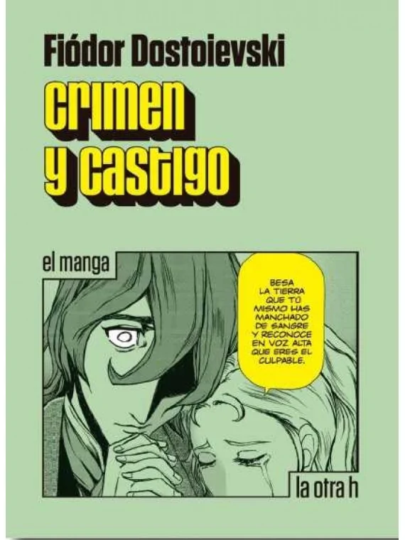 Crimen y Castigo de LA OTRA H en Mangas | La Cueva Roja