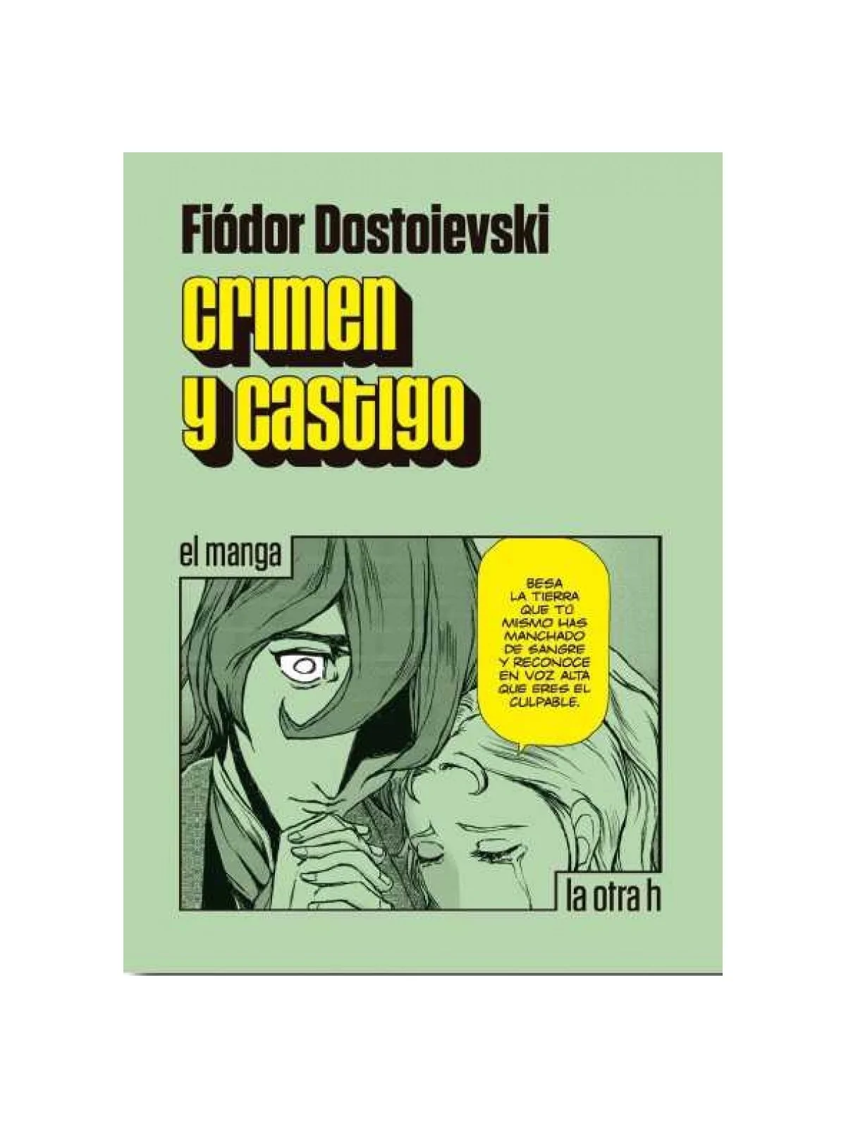 Crimen y Castigo de LA OTRA H en Mangas | La Cueva Roja