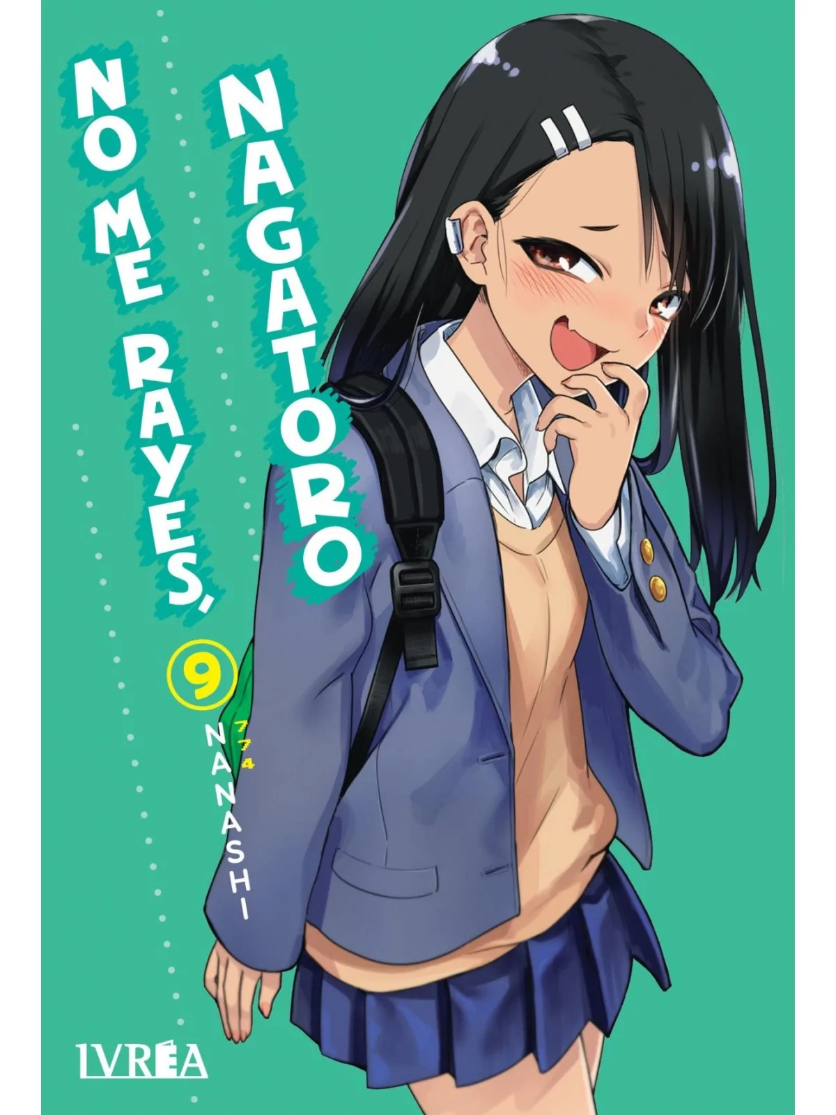 No me Rayes, Nagatoro 09 de Ivrea en Mangas | La Cueva Roja