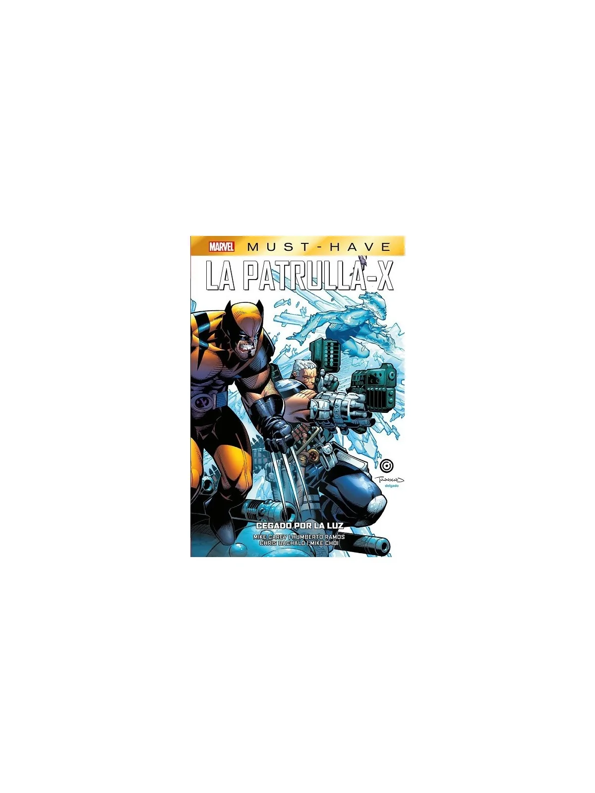 Marvel Must-Have La Patrulla-X: Cegado por la Luz 05 de Panini Comics en Cómics Americano | La Cueva Roja
