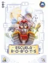 Escuela de Robots de Maldito Games en Juegos de Tablero | La Cueva Roja