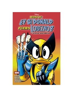 What If: ¿Y si Donald Fuera Lobezno? y Otras Historias de PANINI en Cómics Americano | La Cueva Roja