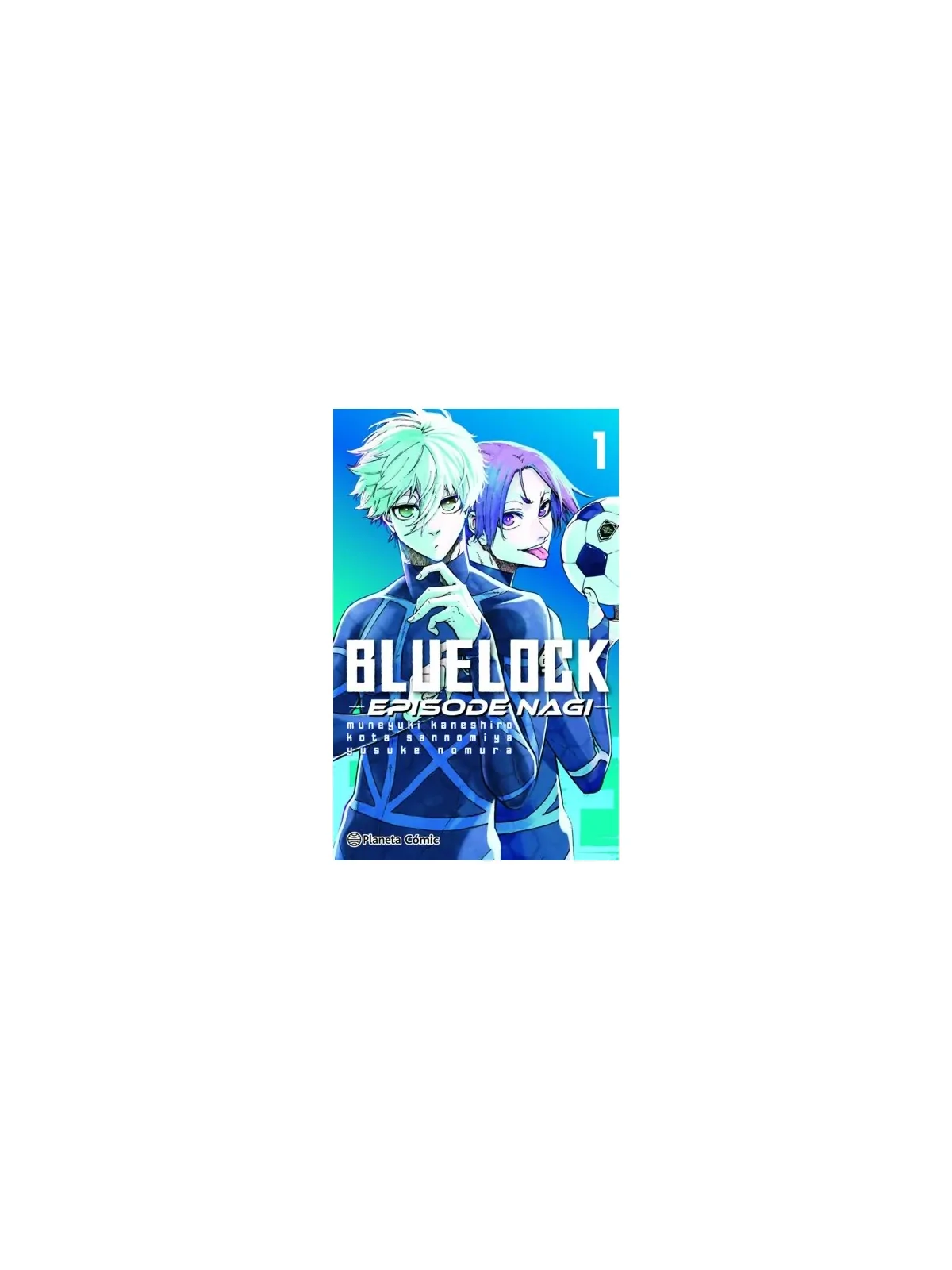 Blue Lock Episode Nagi 01 de Planeta Comic en Mangas | La Cueva Roja