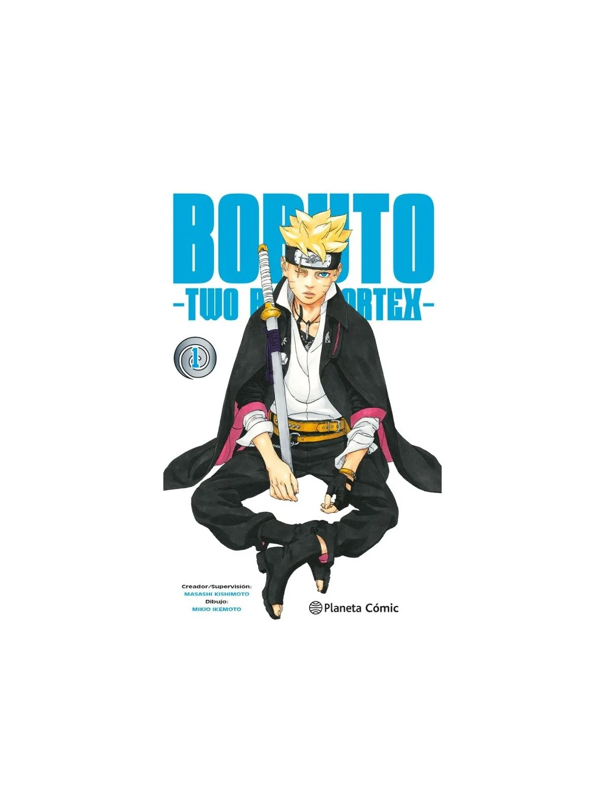 Boruto: Two Blue Vortex 01 de Planeta Comic en Mangas | La Cueva Roja