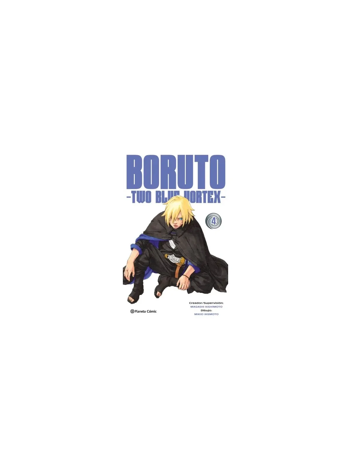 Boruto: Two Blue Vortex 04 de Planeta Comic en Mangas | La Cueva Roja