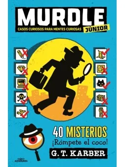 Murdle Junior 1: Casos Curiosos para Mentes Curiosas de Alfaguara en Novelas | La Cueva Roja