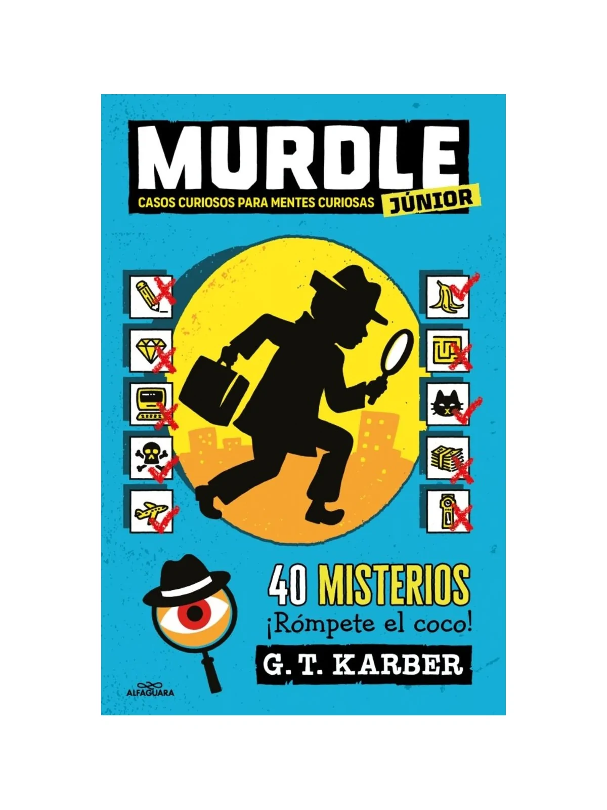 Murdle Junior 1: Casos Curiosos para Mentes Curiosas de Alfaguara en Novelas | La Cueva Roja