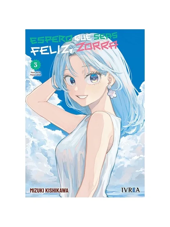 Espero que Seas Feliz, Zorra 03 de Ivrea en Mangas | La Cueva Roja