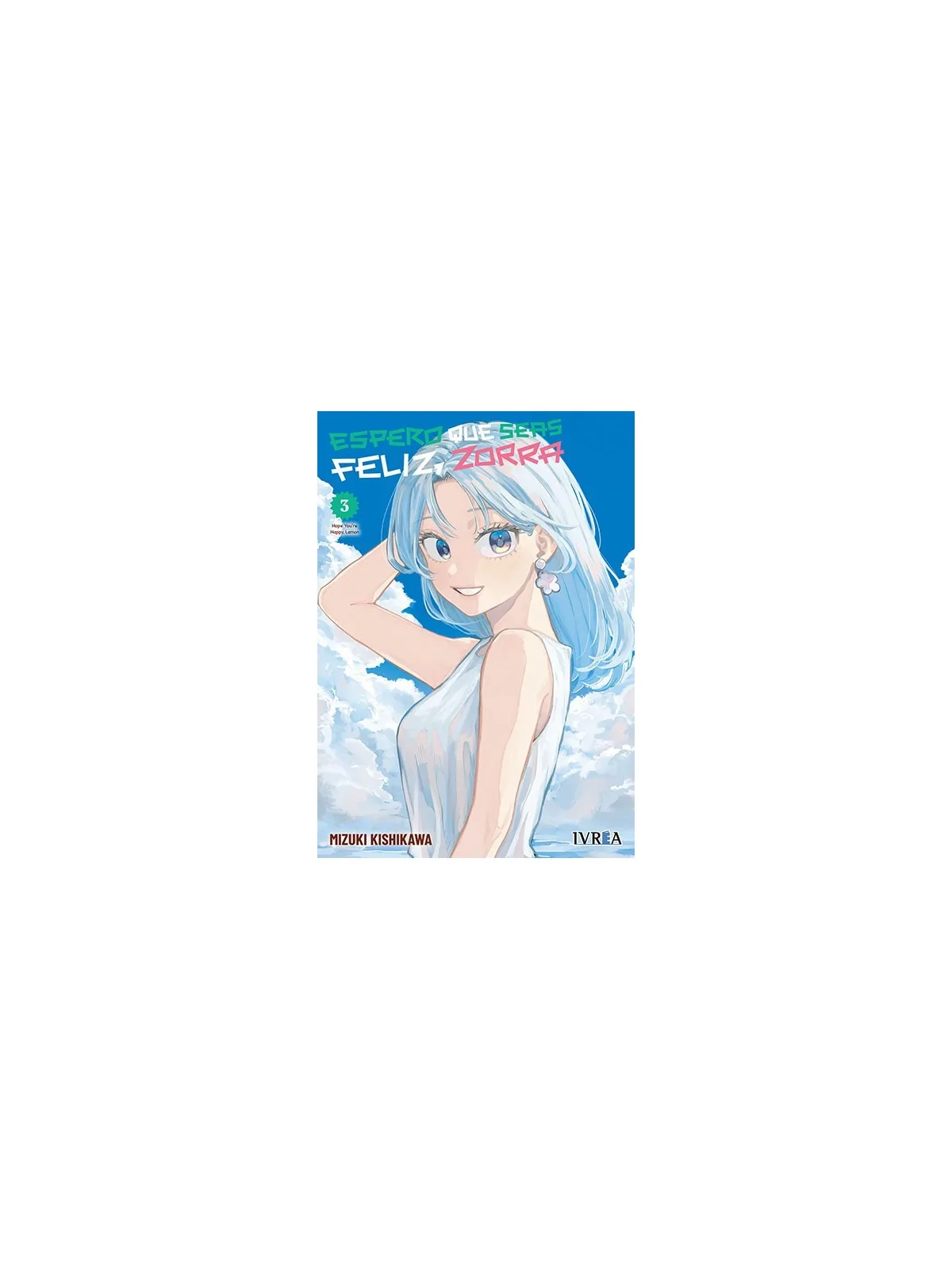 Espero que Seas Feliz, Zorra 03 de Ivrea en Mangas | La Cueva Roja