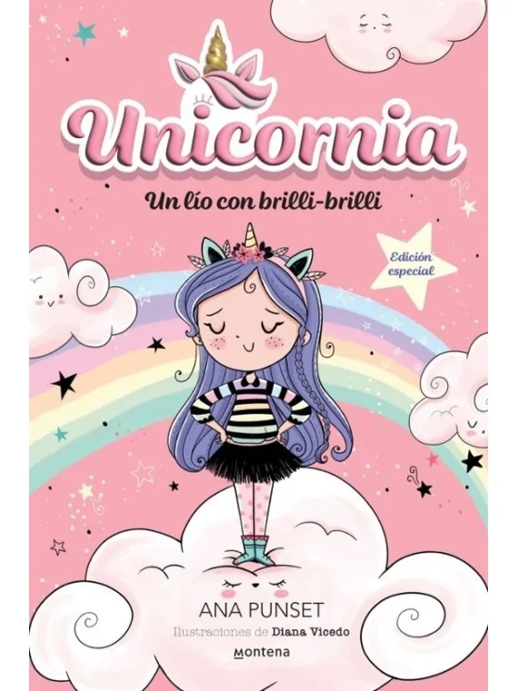Unicornia 01: Un Lío con Brilli-Brilli (Edición Especial) de Montena en Novelas | La Cueva Roja