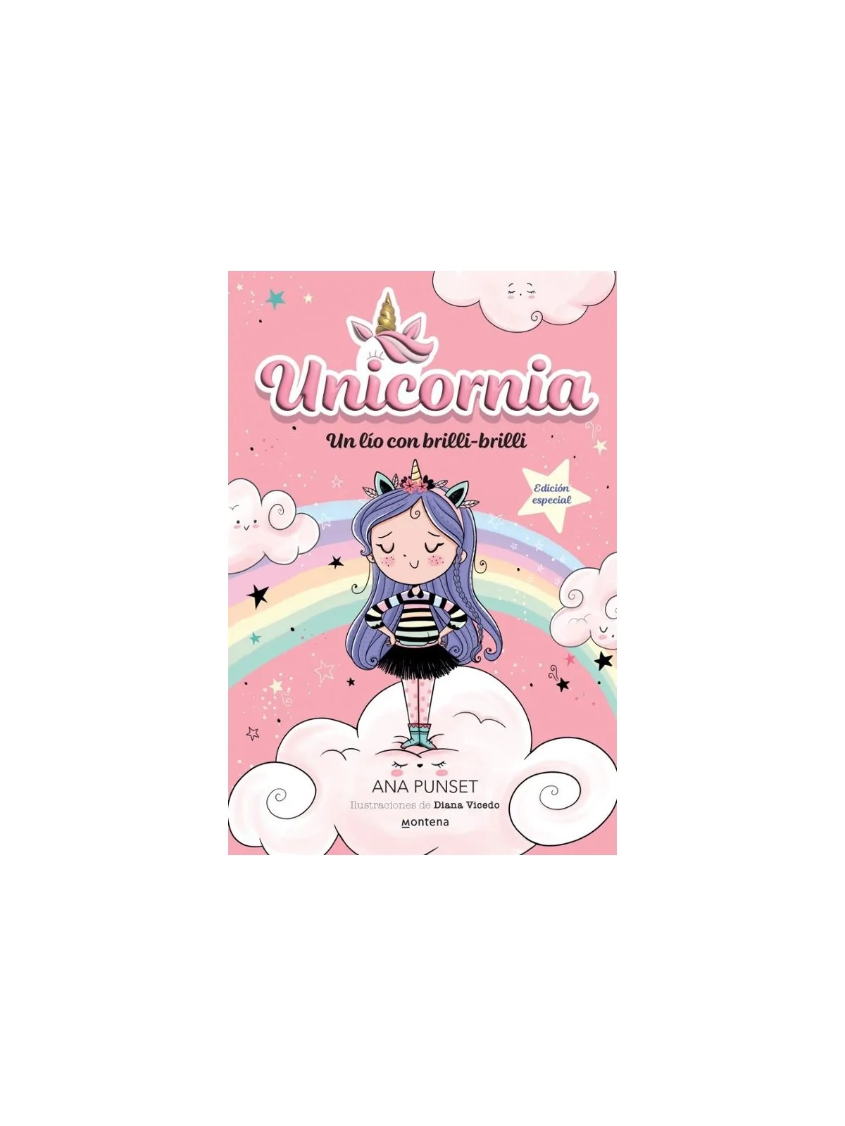 Unicornia 01: Un Lío con Brilli-Brilli (Edición Especial) de Montena en Novelas | La Cueva Roja