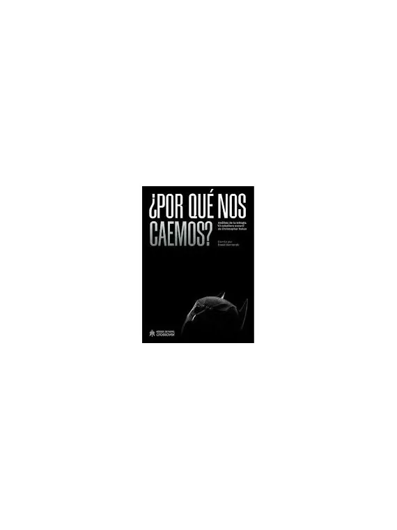 ¿Por qué nos Caemos? Analisis de la Trilogia de Héroes De Papel en Novelas Gráficas | La Cueva Roja