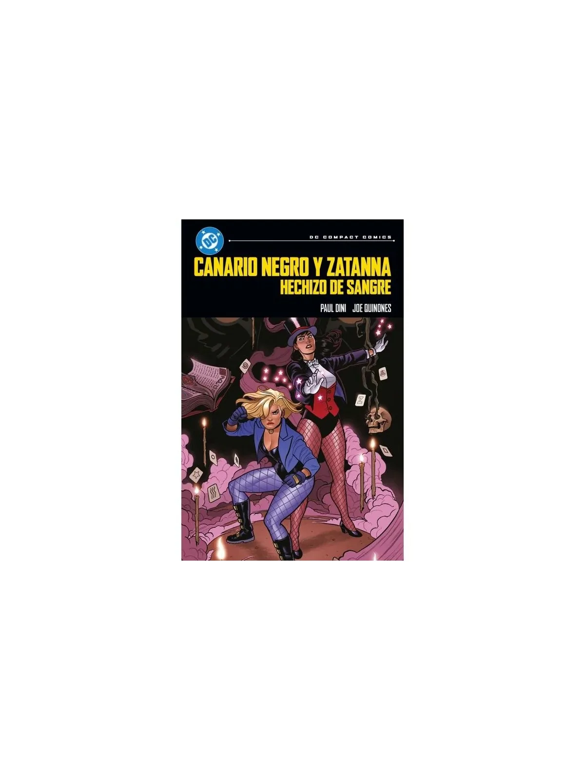 DC Compact: Canario Negro y Zatanna - Hechizo de Sangre de Panini Comics en Cómics Americano | La Cueva Roja
