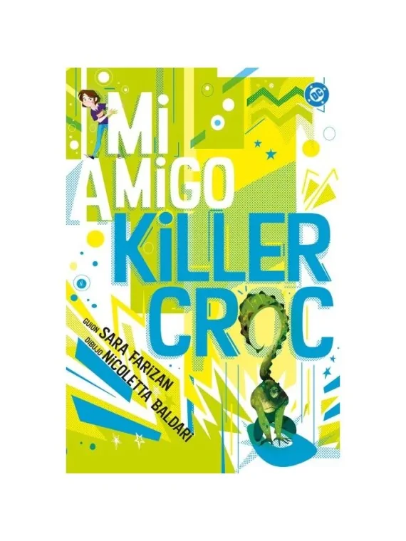 DC Young Adults: Mi Amigo Killer Croc de Panini Comics en Cómics Americano | La Cueva Roja