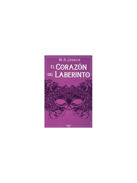 El Corazón del Laberinto de  en Novelas | La Cueva Roja