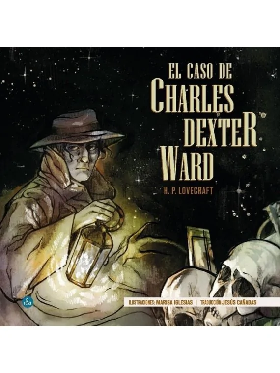 El Caso de Charles Dexter Ward de Ediciones T&T en Novelas | La Cueva Roja