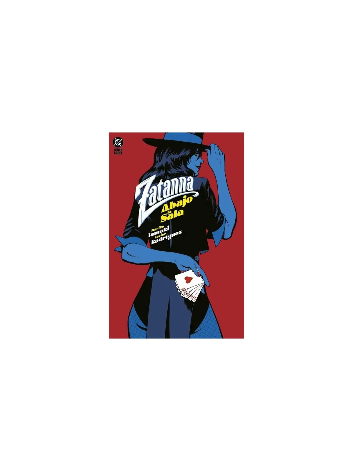DC Black Label: Zatanna - Abajo la Sala de Panini Comics en Cómics Americano | La Cueva Roja