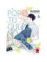 Por tu Culpa no Puedo Respirar 06 de Panini Comics en Mangas | La Cueva Roja