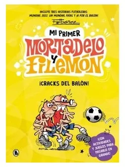 Mi Primer Mortadelo y Filemón ¡Cracks del Balón! de Bruguera en Cómics Europeo | La Cueva Roja