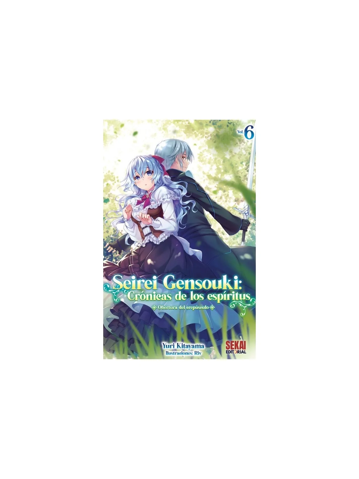 Seirei Gensouki, Crónicas de los Espíritus (Novela) 06 de Sekai Editorial en Novelas | La Cueva Roja