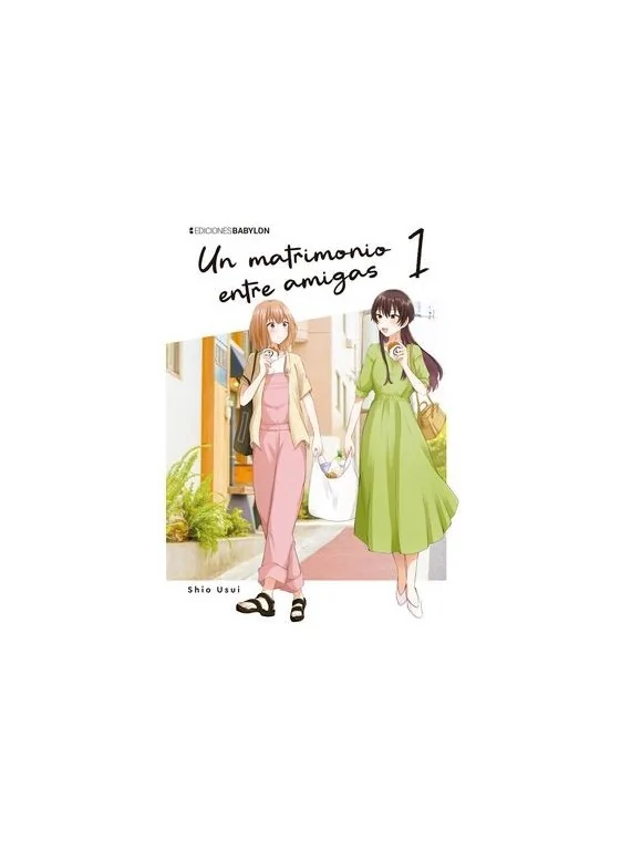 Un Matrimonio entre Amigas 01 de Ediciones Babylon en Mangas | La Cueva Roja