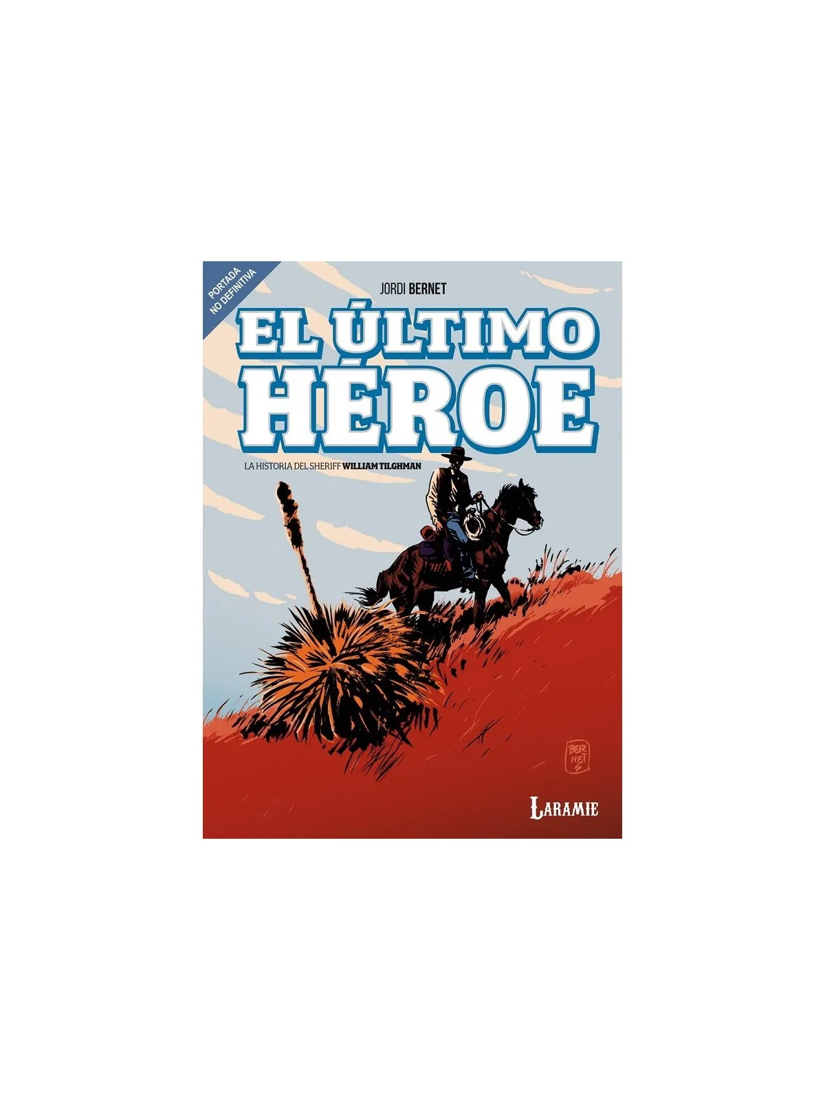 El Último Héroe de Laramie en Cómics Europeo | La Cueva Roja