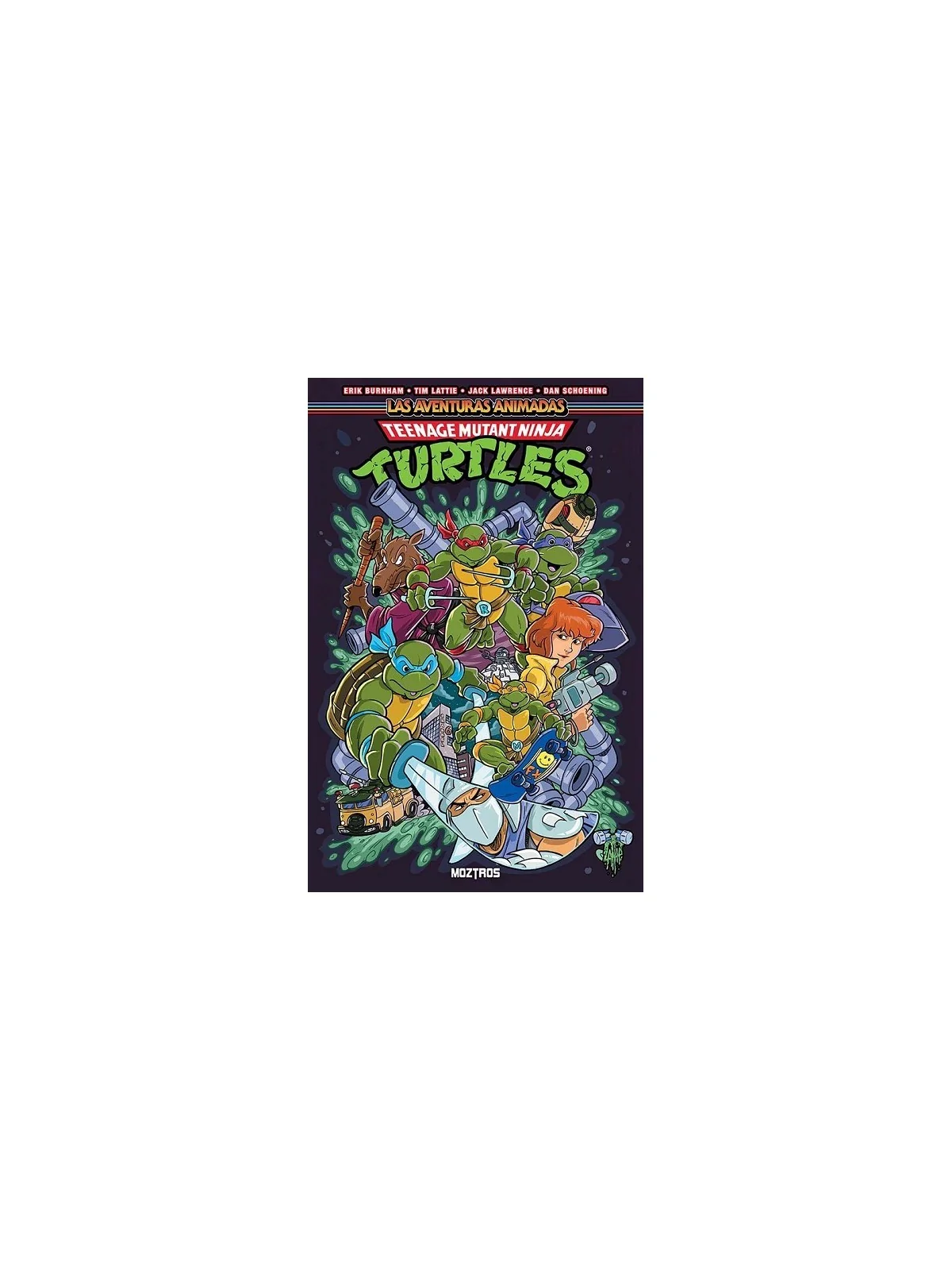 Teenage Mutant Ninja Turtles: Las Aventuras Animadas 02 de Moztros en Cómics Europeo | La Cueva Roja
