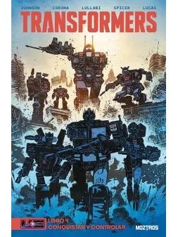 Transformers: Conquistar y Controlar 04 de Moztros en Cómics Europeo | La Cueva Roja
