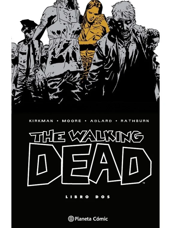 The Walking Dead Integral 02 de Planeta Comic en Cómics Americano | La Cueva Roja