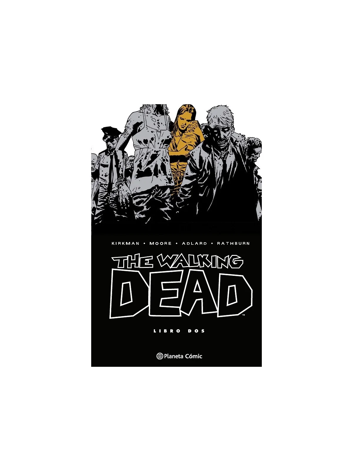 The Walking Dead Integral 02 de Planeta Comic en Cómics Americano | La Cueva Roja