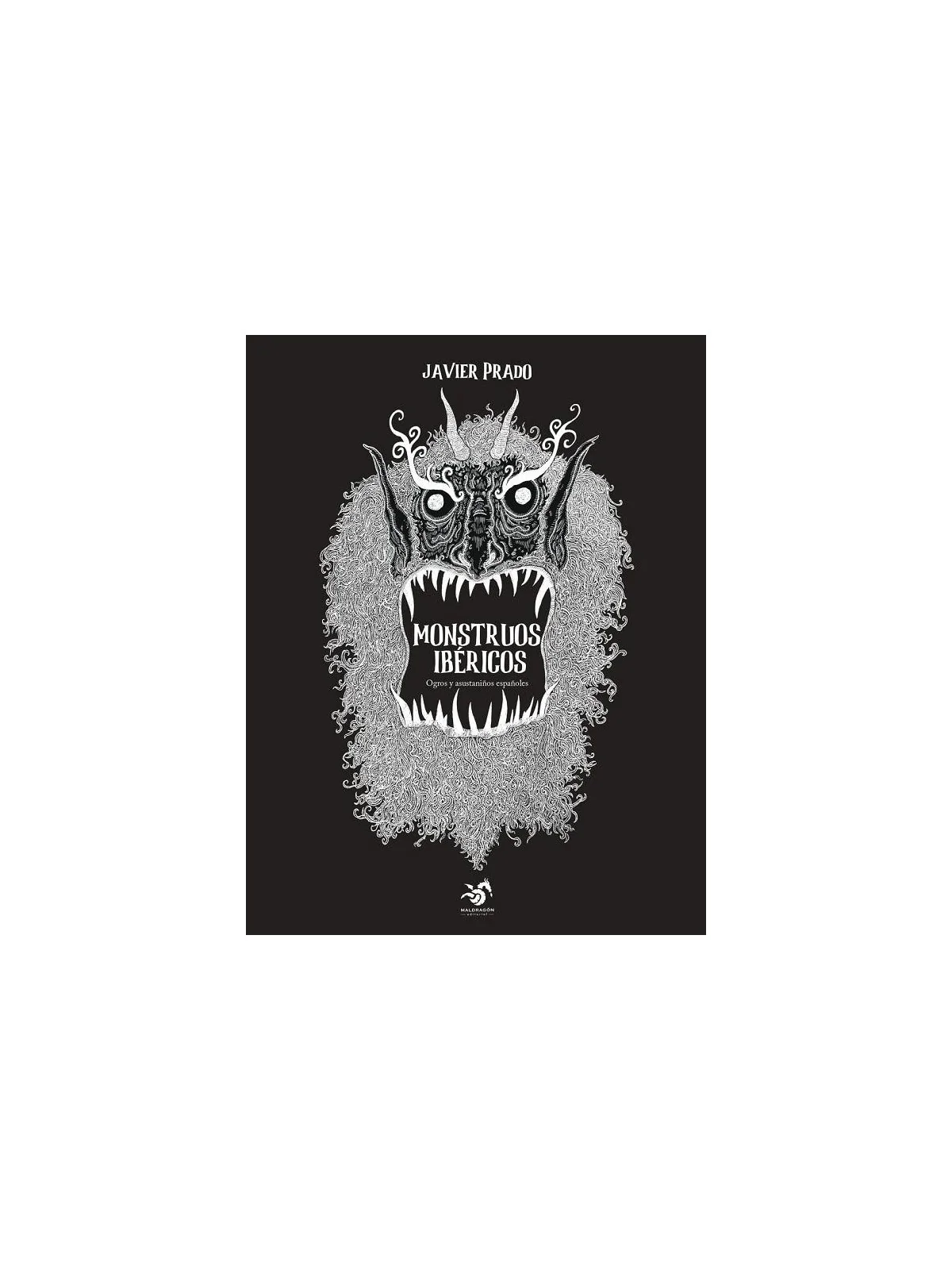 Monstruos Ibéricos de Maldragón Editorial en Novelas | La Cueva Roja