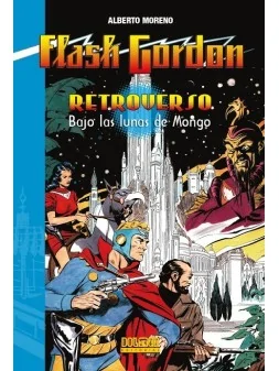 Flash Gordon Retroverso: Bajo las Lunas de Mongo de DOLMEN EDITORIAL en Novelas | La Cueva Roja