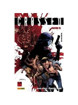 Crossed 12 de Panini Comics en Cómics Americano | La Cueva Roja